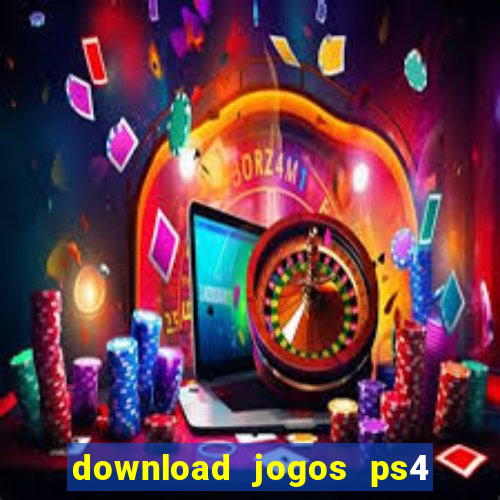 download jogos ps4 pkg pt br